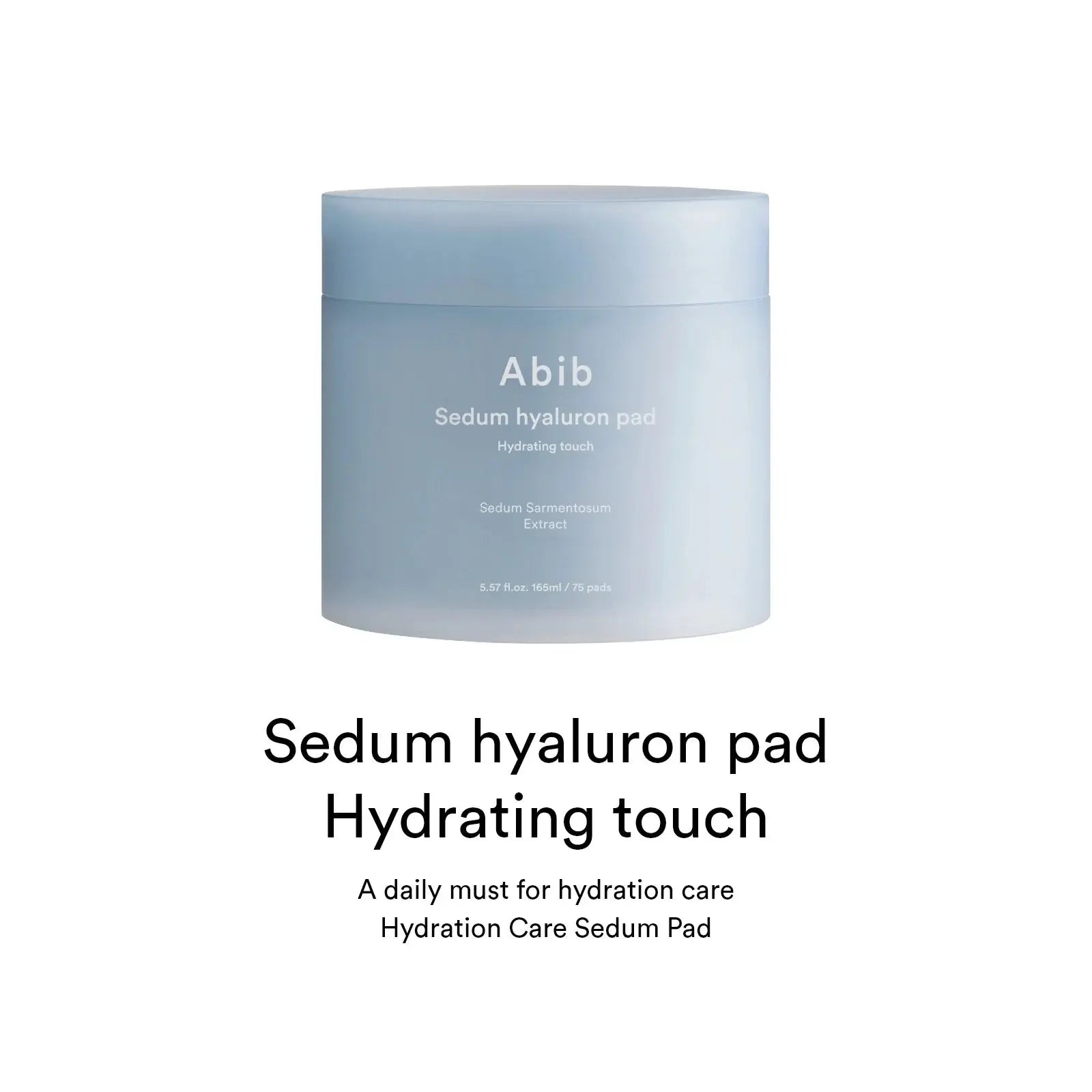 [Abib] Sedum hyaluron pad Hydrating touch - 165ml. 75 pads - Enrapturecosmetics